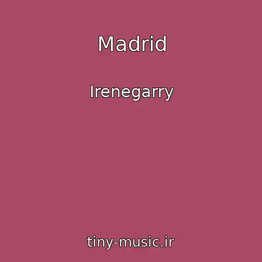 کاور آهنگ Madrid از Irenegarry