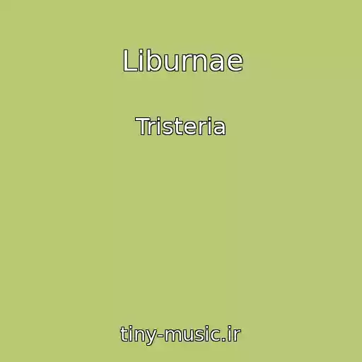 کاور آهنگ Liburnae از Tristeria