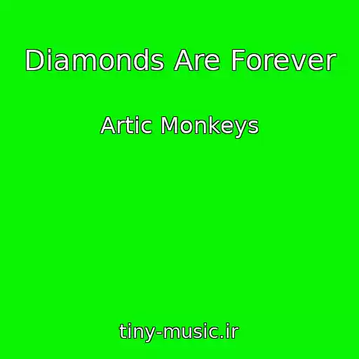 کاور آهنگ Diamonds Are Forever از Artic Monkeys