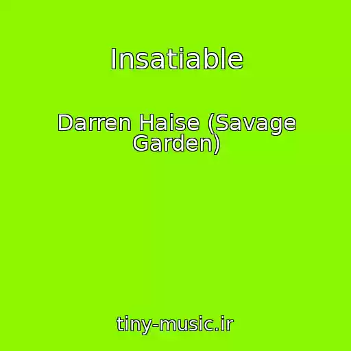 کاور آهنگ Insatiable از Darren Haise (Savage Garden)