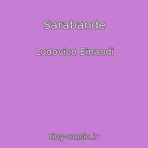 کاور آهنگ Sarabande از Ludovico Einaudi