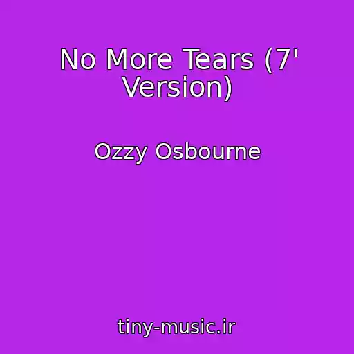 کاور آهنگ No More Tears (7' Version) از Ozzy Osbourne