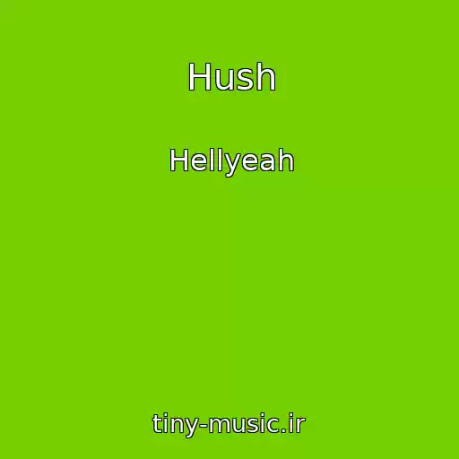 کاور آهنگ Hush از Hellyeah
