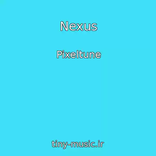 کاور آهنگ Nexus از Pixeltune
