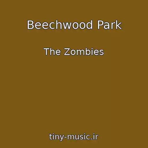 کاور آهنگ Beechwood Park از The Zombies