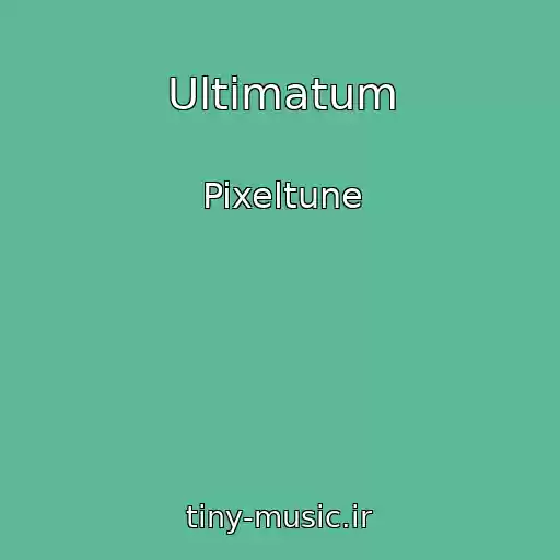 کاور آهنگ Ultimatum از Pixeltune