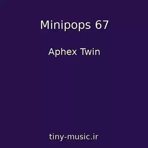 کاور آهنگ Minipops 67 از Aphex Twin