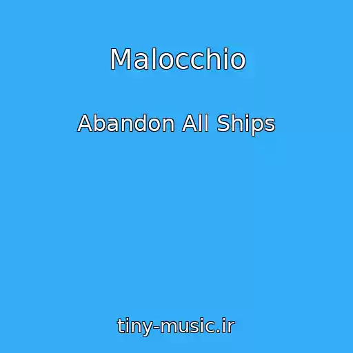 کاور آهنگ Malocchio از Abandon All Ships