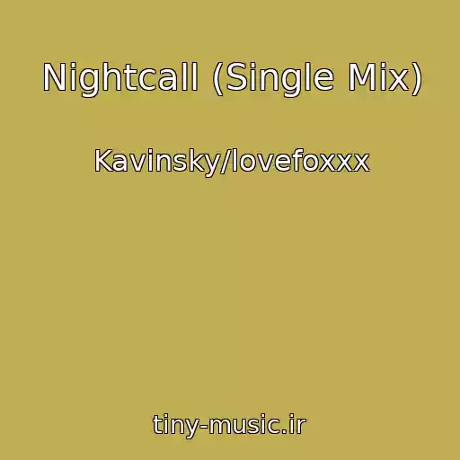 کاور آهنگ Nightcall (Single Mix) از Kavinsky/lovefoxxx