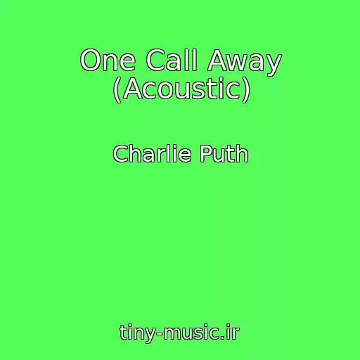 کاور آهنگ One Call Away (Acoustic) از Charlie Puth