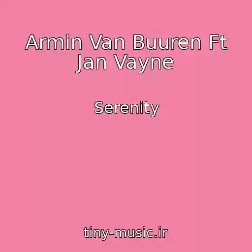 کاور آهنگ Armin Van Buuren Ft Jan Vayne از Serenity