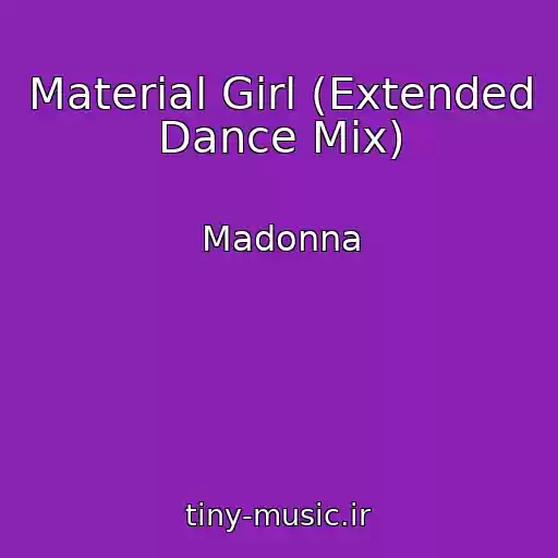 کاور آهنگ Material Girl (Extended Dance Mix) از Madonna