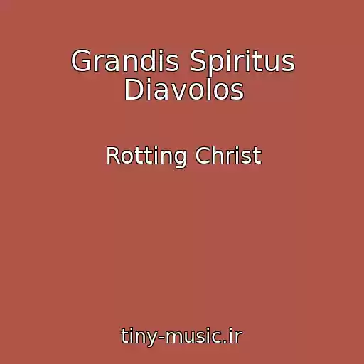 کاور آهنگ Grandis Spiritus Diavolos از Rotting Christ