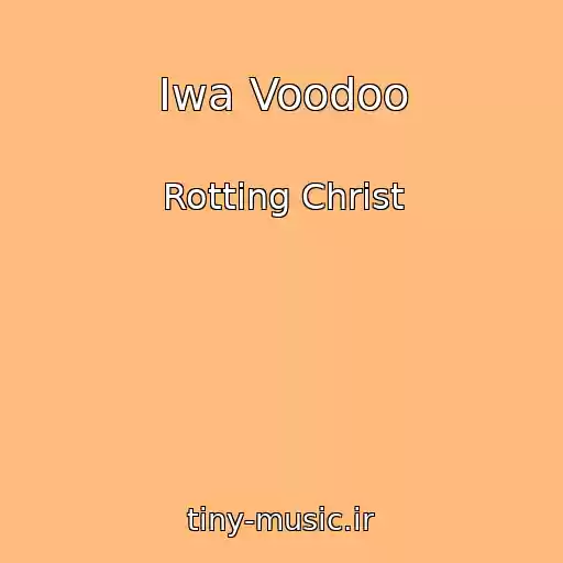 کاور آهنگ Iwa Voodoo از Rotting Christ