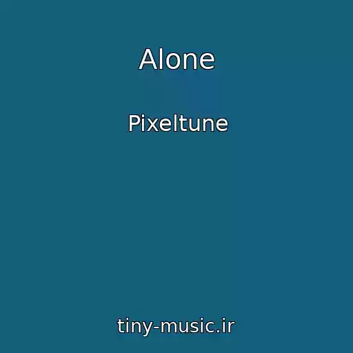 کاور آهنگ Alone از Pixeltune