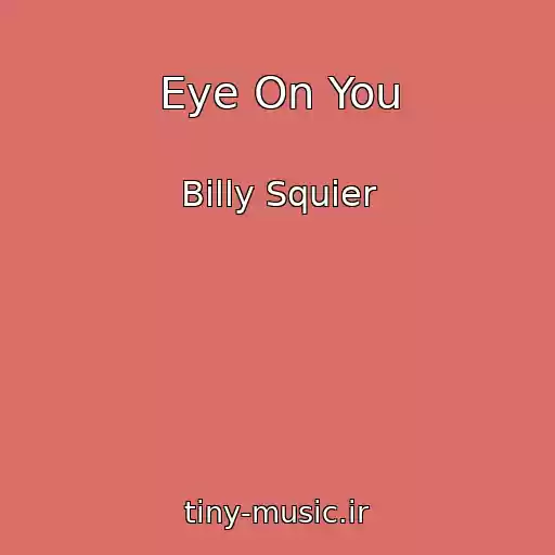 کاور آهنگ Eye On You از Billy Squier
