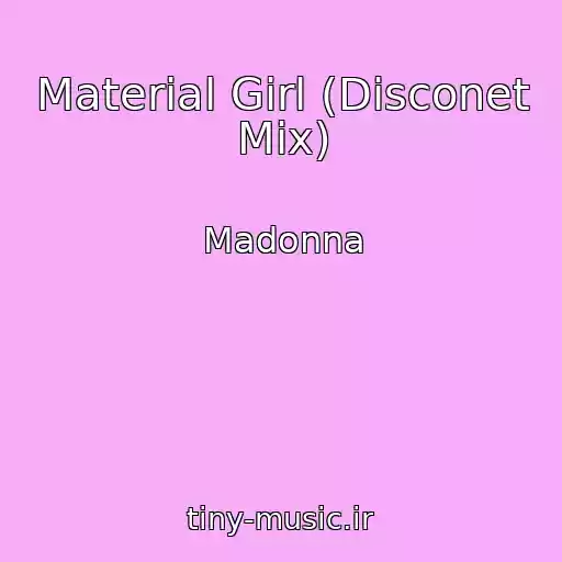 کاور آهنگ Material Girl (Disconet Mix) از Madonna