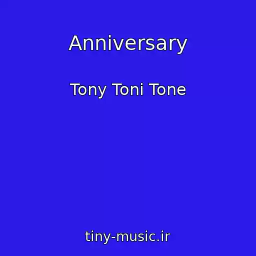 کاور آهنگ Anniversary از Tony Toni Tone