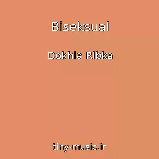 کاور آهنگ Bіseksual از Dokhla Ribka