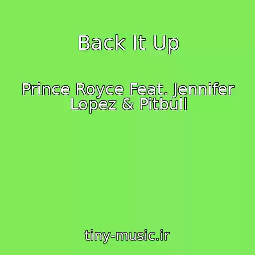 کاور آهنگ Back It Up از Prince Royce Feat. Jennifer Lopez & Pitbull