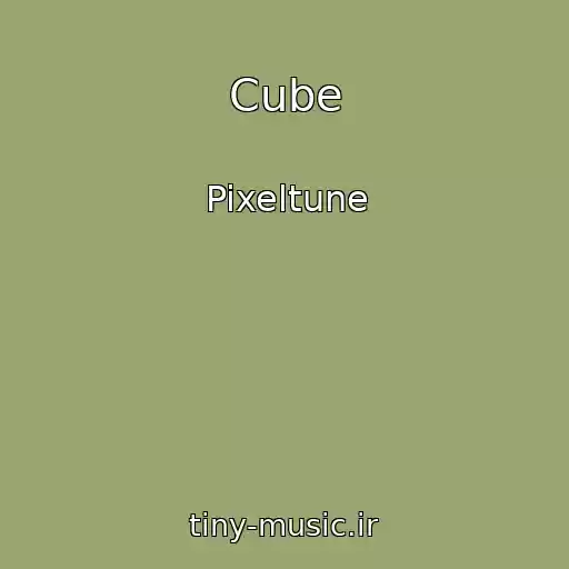کاور آهنگ Cube از Pixeltune