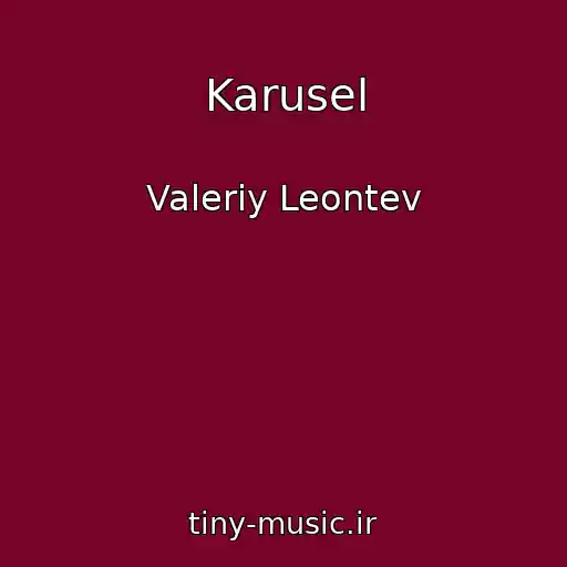 کاور آهنگ Karusel از Valeriy Leontev