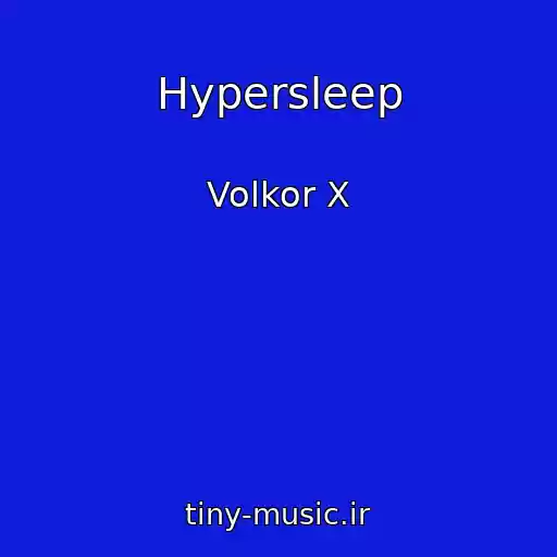 کاور آهنگ Hypersleep از Volkor X