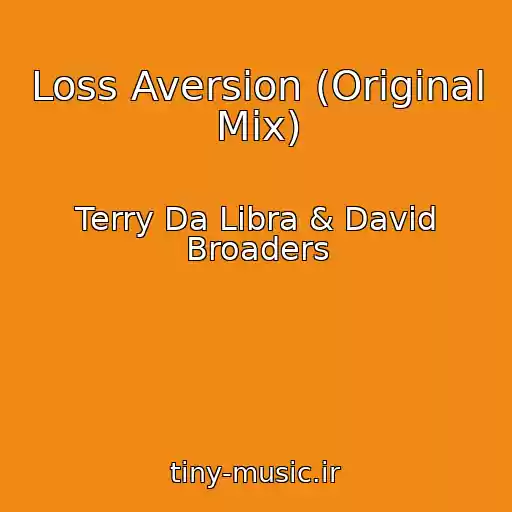 کاور آهنگ Loss Aversion (Original Mix) از Terry Da Libra & David Broaders