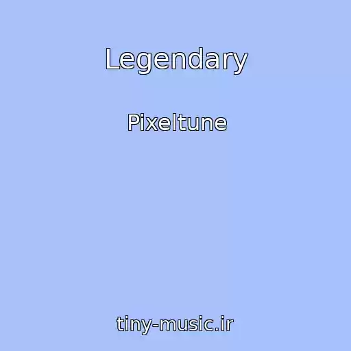کاور آهنگ Legendary از Pixeltune