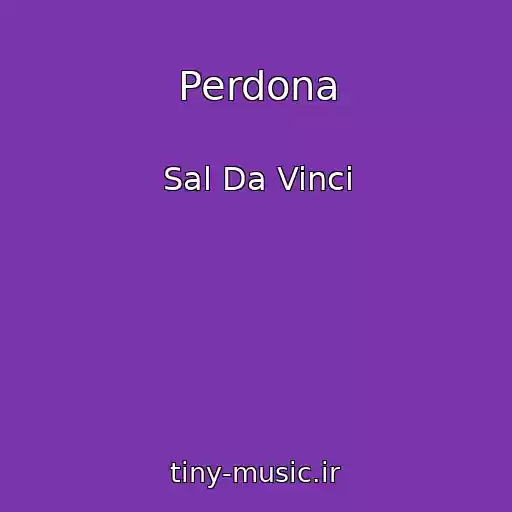 کاور آهنگ Perdona از Sal Da Vinci