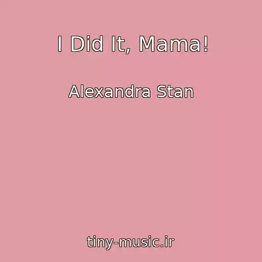 کاور آهنگ I Did It, Mama! از Alexandra Stan