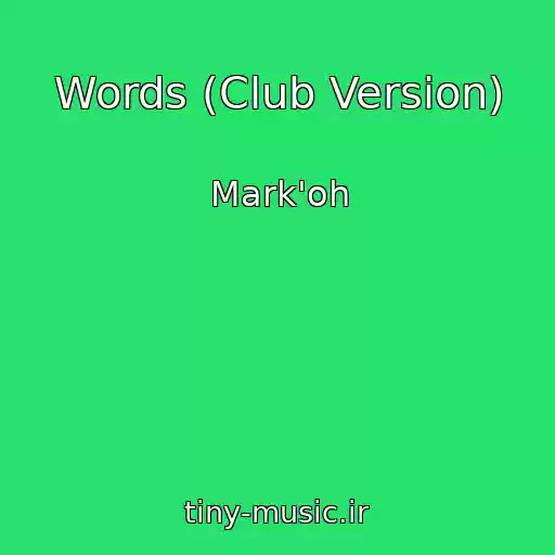 کاور آهنگ Words (Club Version) از Mark'oh