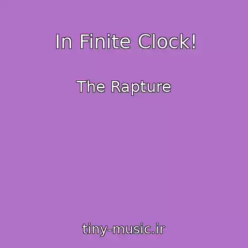 کاور آهنگ In Finite Clock! از The Rapture