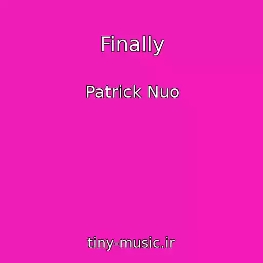 کاور آهنگ Finally از Patrick Nuo