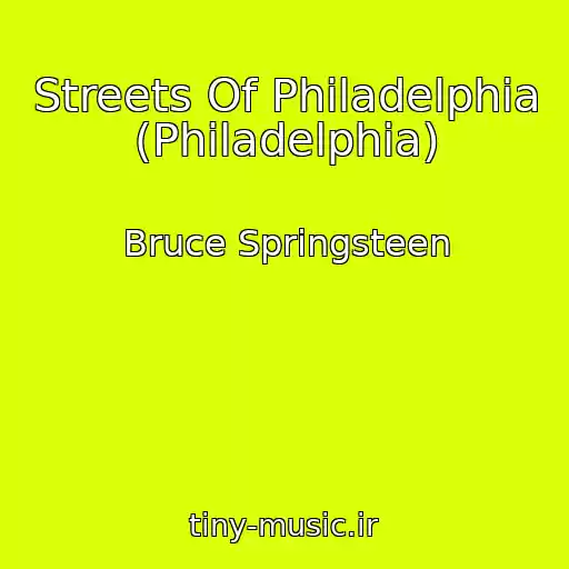 کاور آهنگ Streets Of Philadelphia (Philadelphia) از Bruce Springsteen