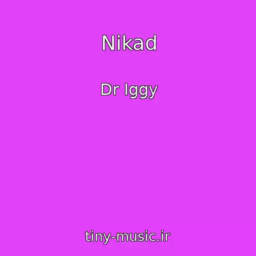 کاور آهنگ Nikad از Dr Iggy