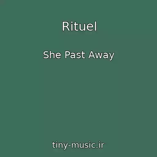 کاور آهنگ Rituel از She Past Away