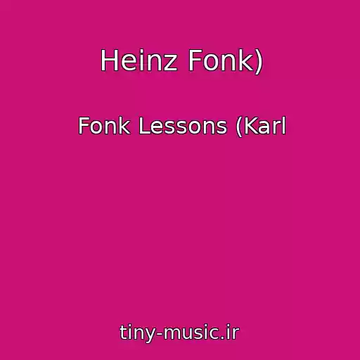 کاور آهنگ Heinz Fonk) از Fonk Lessons (Karl