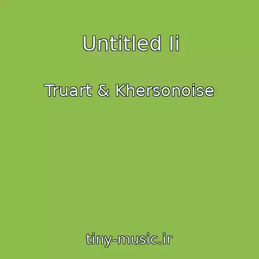 کاور آهنگ Untitled Ii از Truart & Khersonoise