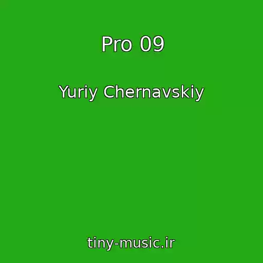 کاور آهنگ Pro 09 از Yuriy Chernavskiy
