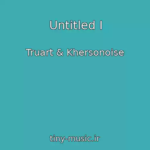 کاور آهنگ Untitled I از Truart & Khersonoise