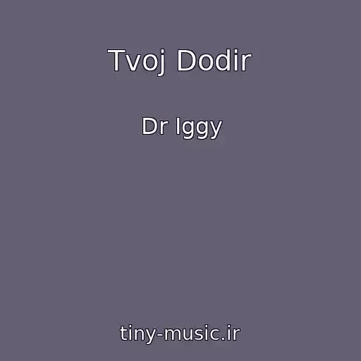 کاور آهنگ Tvoj Dodir از Dr Iggy