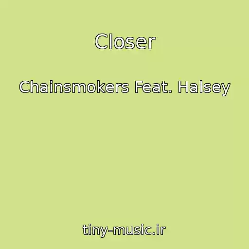 کاور آهنگ Closer از Chainsmokers Feat. Halsey