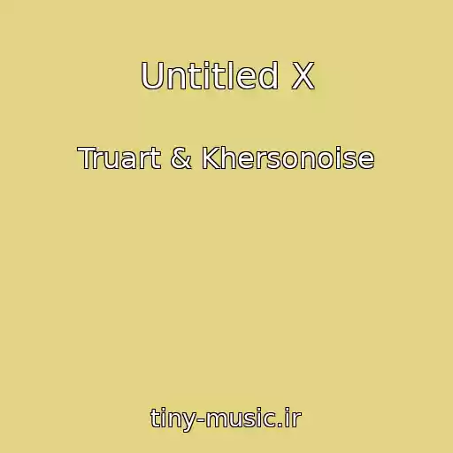 کاور آهنگ Untitled X از Truart & Khersonoise