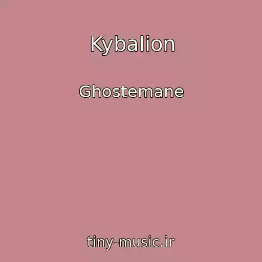 کاور آهنگ Kybalion از Ghostemane