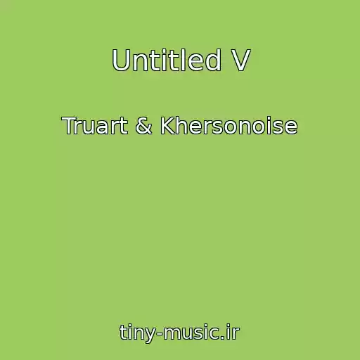 کاور آهنگ Untitled V از Truart & Khersonoise