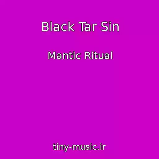 کاور آهنگ Black Tar Sin از Mantic Ritual