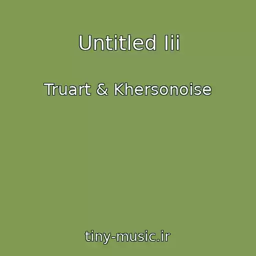 کاور آهنگ Untitled Iii از Truart & Khersonoise
