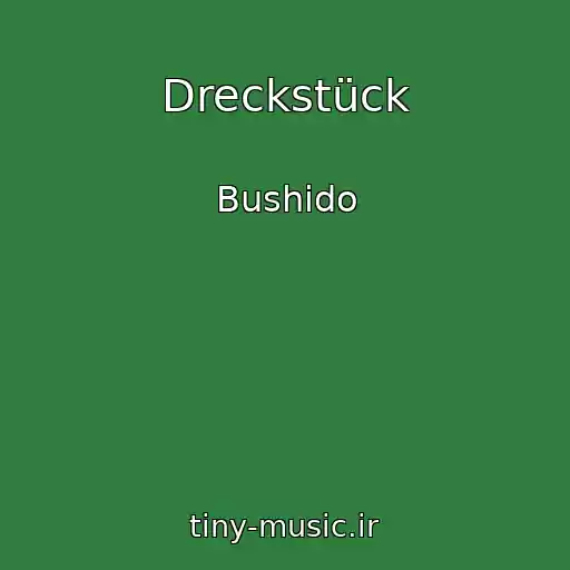 کاور آهنگ Dreckstück از Bushido