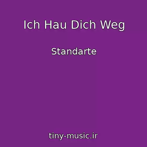 کاور آهنگ Ich Hau Dich Weg از Standarte